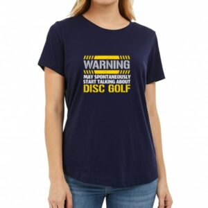 Vibeintee May Spontaneously Start Talking About Disc Golf T-Shirt