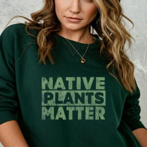 Vibeintee Native Plants Matter Gardening Sweater
